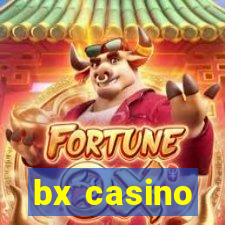 bx casino