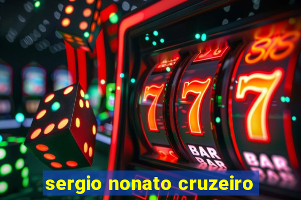 sergio nonato cruzeiro