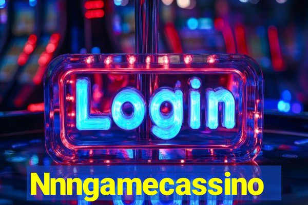 Nnngamecassino