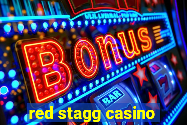 red stagg casino