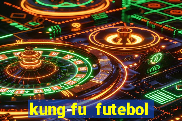 kung-fu futebol clube download