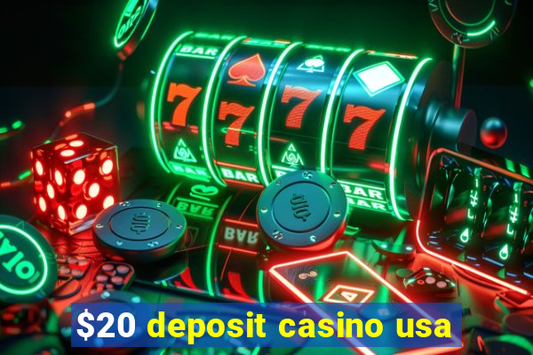 $20 deposit casino usa