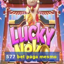 577 bet paga mesmo