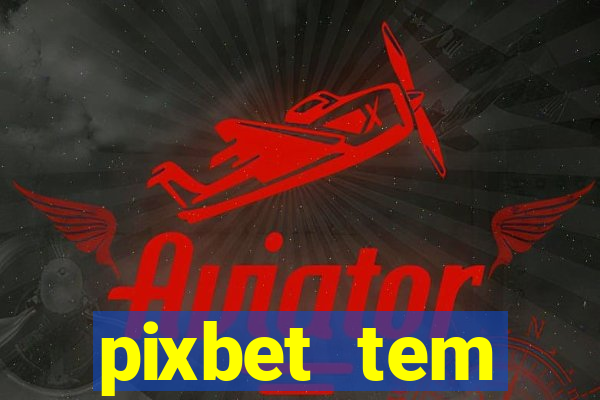 pixbet tem pagamento antecipado