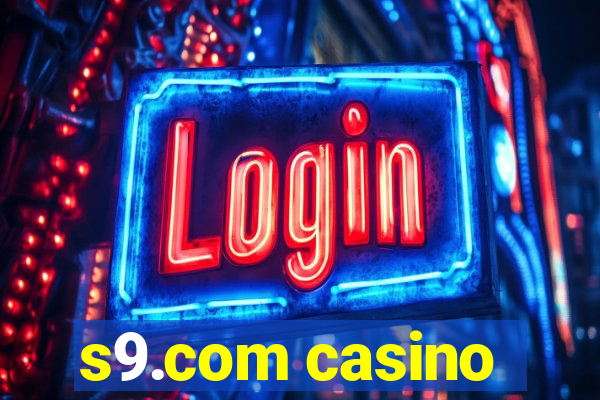 s9.com casino