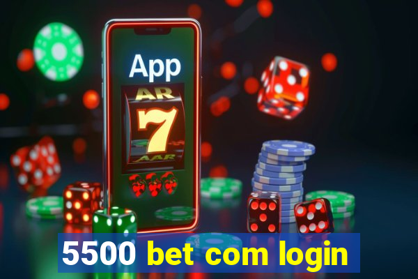 5500 bet com login