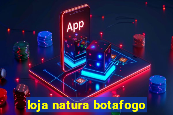 loja natura botafogo