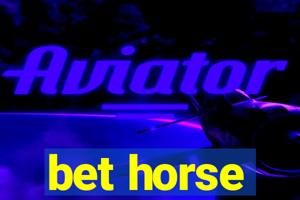 bet horse