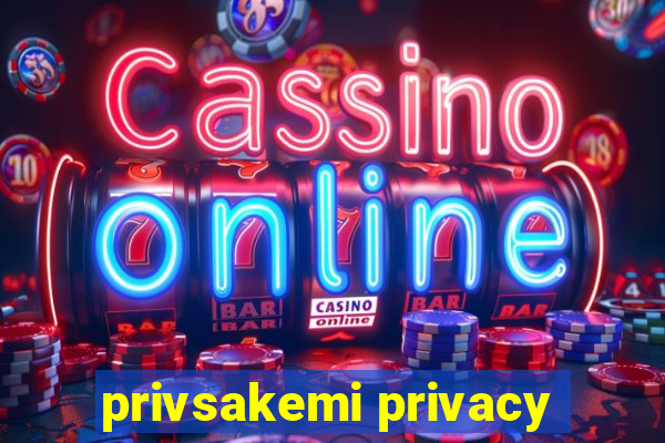 privsakemi privacy