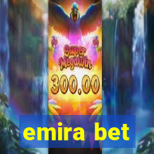 emira bet