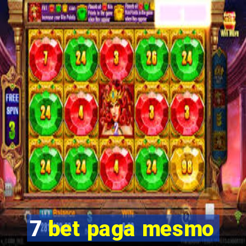 7 bet paga mesmo