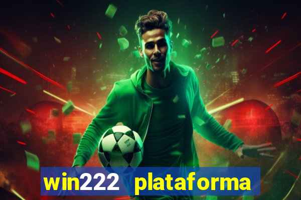 win222 plataforma de jogos