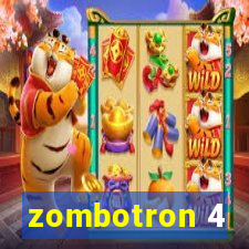 zombotron 4