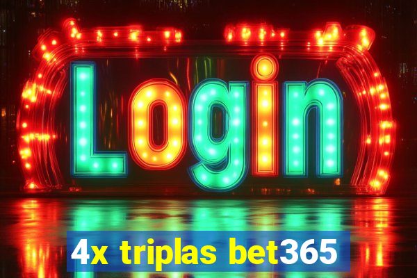 4x triplas bet365