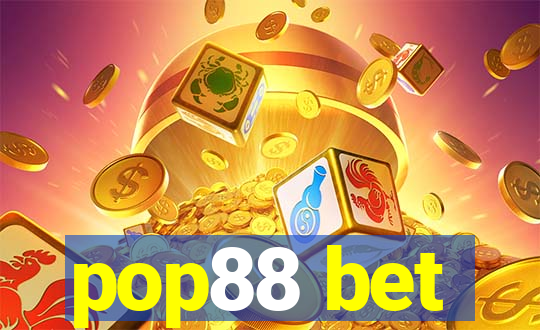 pop88 bet