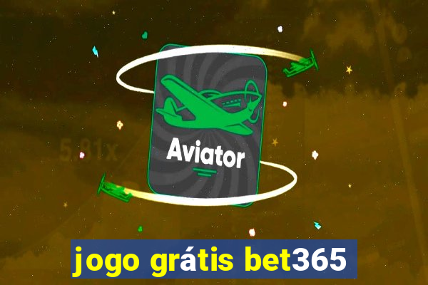 jogo grátis bet365