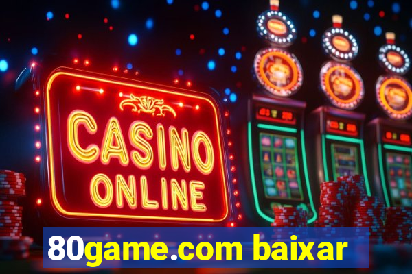 80game.com baixar