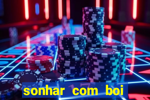 sonhar com boi jogo do bicho