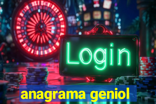 anagrama geniol