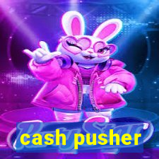 cash pusher