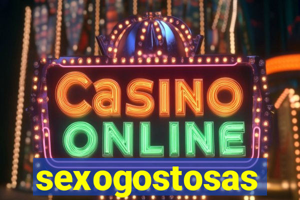 sexogostosas