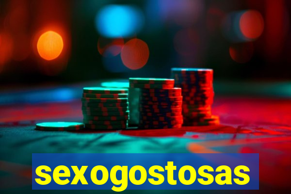 sexogostosas