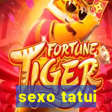 sexo tatui