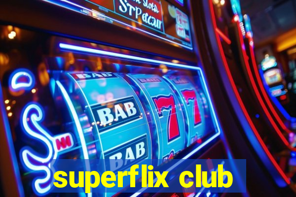 superflix club