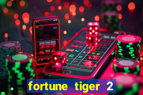 fortune tiger 2 revenge download