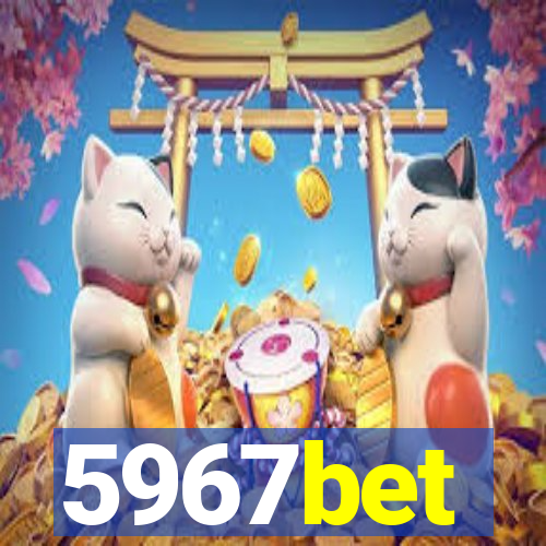 5967bet