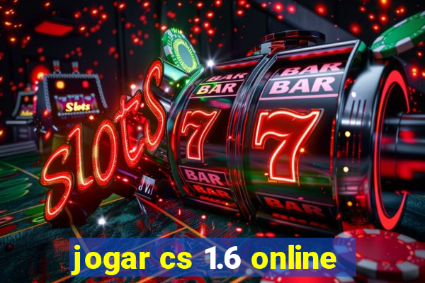 jogar cs 1.6 online