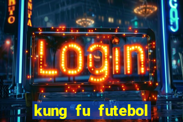 kung fu futebol clube download 1080p