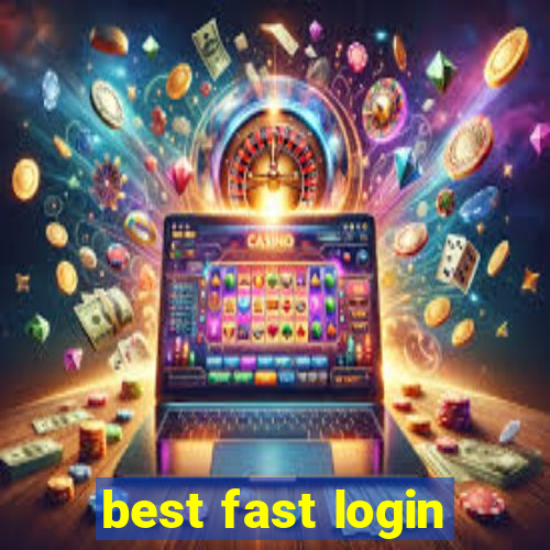 best fast login