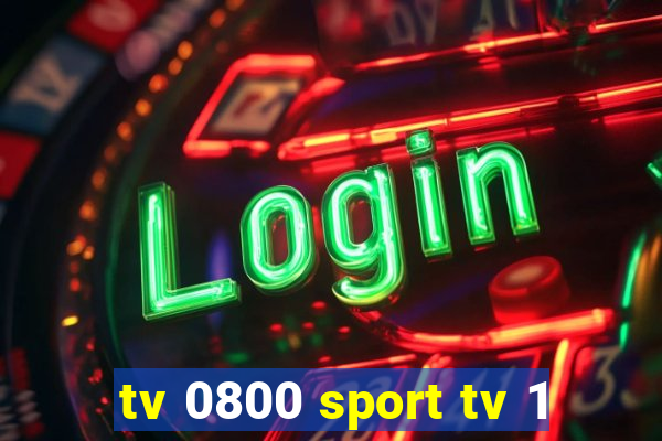 tv 0800 sport tv 1