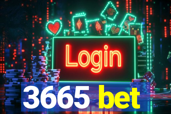 3665 bet