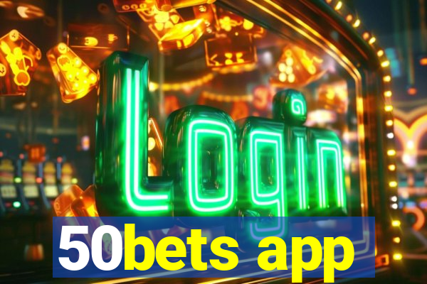 50bets app