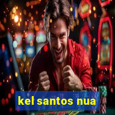 kel santos nua