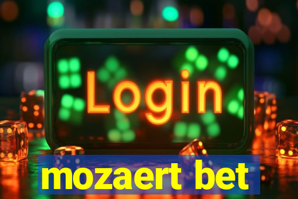 mozaert bet