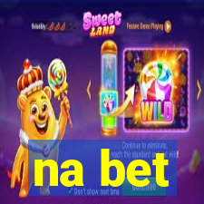 na bet