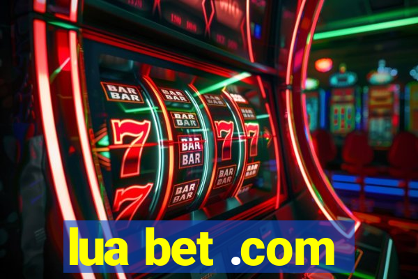 lua bet .com