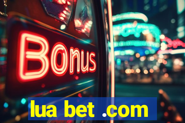 lua bet .com