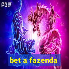 bet a fazenda