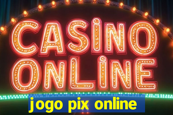 jogo pix online