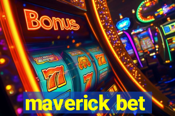 maverick bet