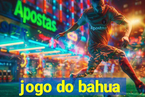 jogo do bahua