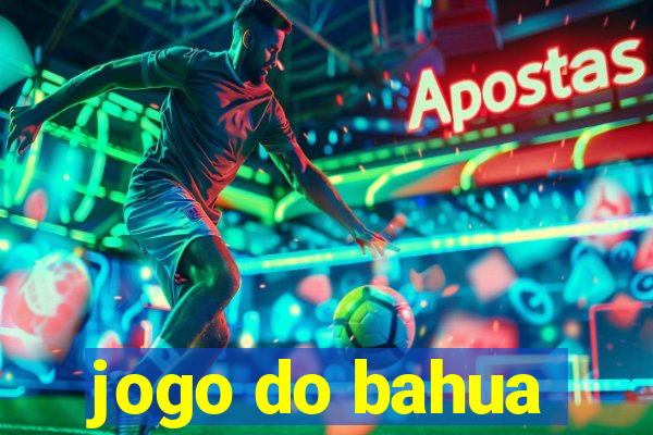 jogo do bahua