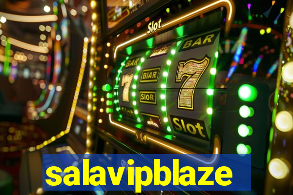 salavipblaze