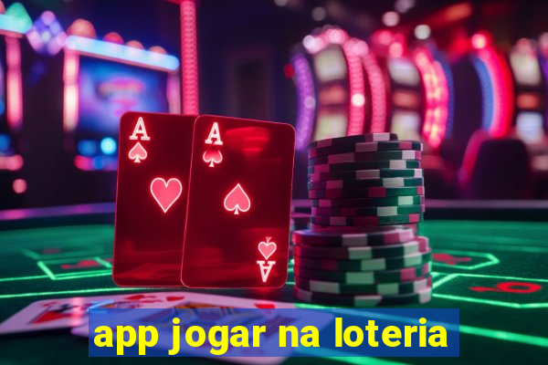 app jogar na loteria