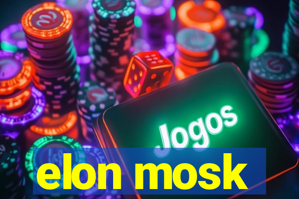 elon mosk