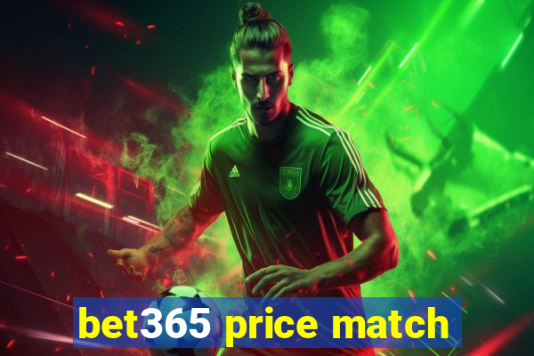 bet365 price match